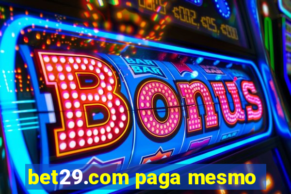 bet29.com paga mesmo